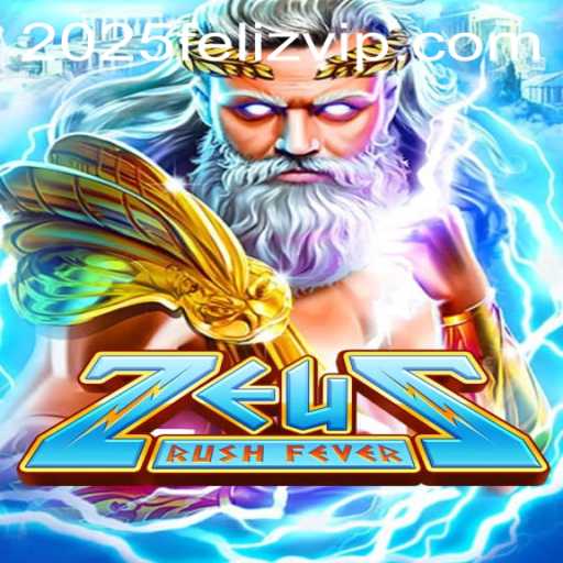 Discover the Thrilling World of ZeusRushFever: A New Era in Gaming